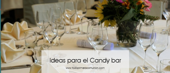 Ideas básicas para armar el Candy bar de comunión