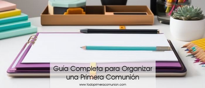 Guía Completa para Organizar una Primera Comunión en 2024
