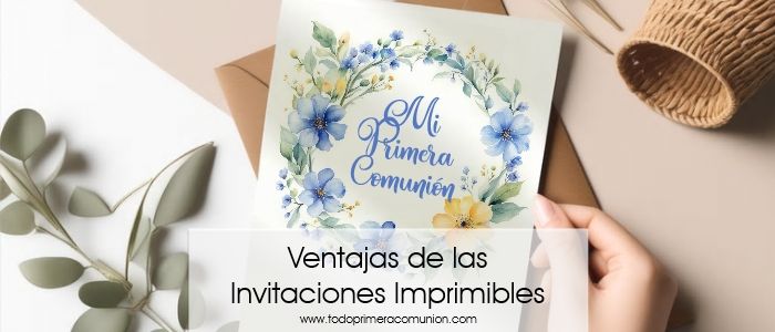 Ventajas de las Invitaciones Imprimibles para Comunión