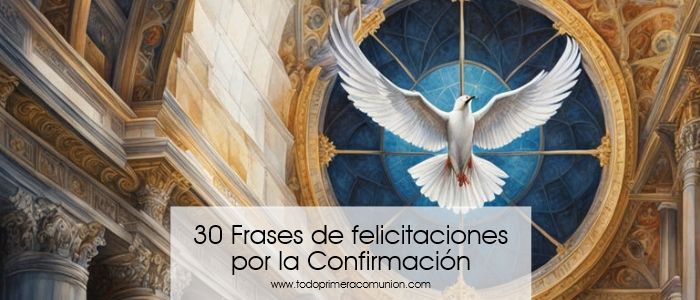 30 Frases de felicitaciones por la Confirmación