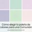 Cómo elegir la paleta de colores para una Comunión (y no fallar)